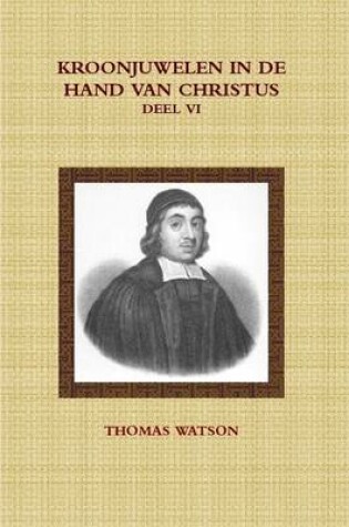 Cover of Kroonjuwelen in De Hand Van Christus Vi