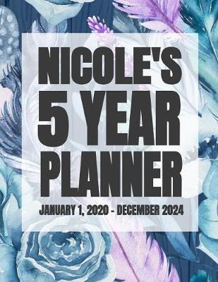 Book cover for Nicole's 5 Year Planner