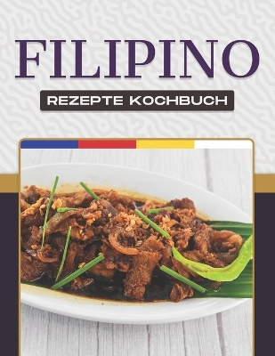 Book cover for Filipino Rezepte Kochbuch