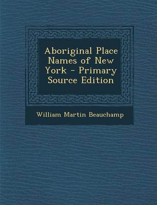 Book cover for Aboriginal Place Names of New York - Primary Source Edition