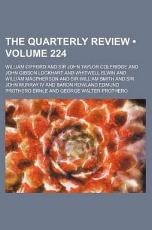 Cover of The Quarterly Review (Volume 224)
