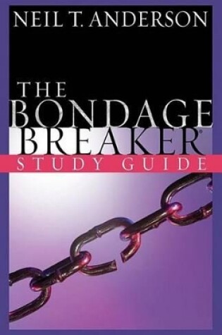 Cover of The Bondage Breaker(r) Study Guide