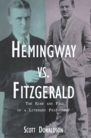 Cover of Hemingway Versus Fitzgerald