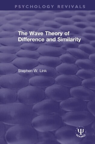 Cover of The Wave Theory of Difference and Similarity