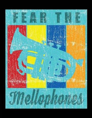 Book cover for Fear The Mellophones