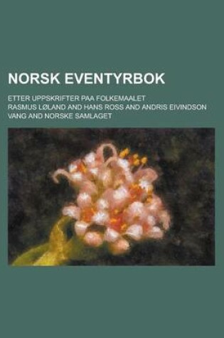 Cover of Norsk Eventyrbok; Etter Uppskrifter Paa Folkemaalet