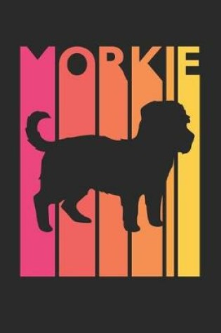 Cover of Morkie Journal - Vintage Morkie Notebook - Gift for Morkie Lovers