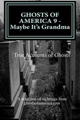 Cover of GHOSTS OF AMERICA 9 - Maybe It's Grandma
