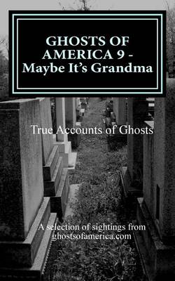 Book cover for GHOSTS OF AMERICA 9 - Maybe It's Grandma