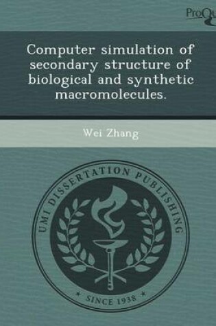 Cover of Computer Simulation of Secondary Structure of Biological and Synthetic Macromolecules