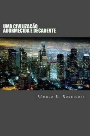Cover of Uma Civilizacao Adormecida E Decadente