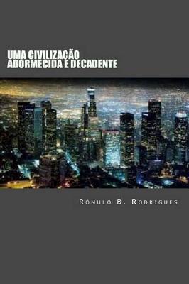 Book cover for Uma Civilizacao Adormecida E Decadente