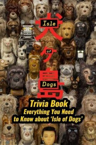 Cover of Isle of Dogs Trivia Book