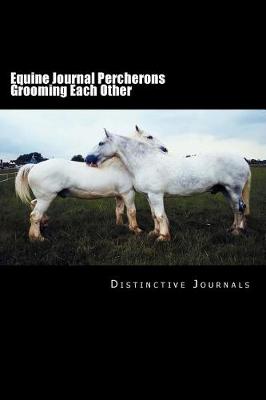 Cover of Equine Journal Percherons Grooming Each Other