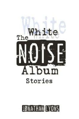 Cover of The White Noise Album