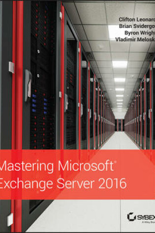 Cover of Mastering Microsoft Exchange Server 2016