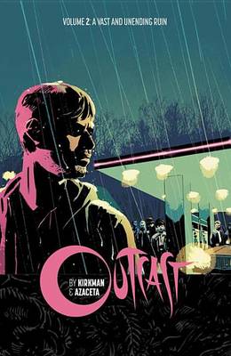 Book cover for Outcast by Kirkman & Azaceta Vol. 2