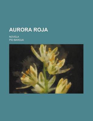 Book cover for Aurora Roja; Novela