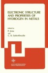 Book cover for Electronic Structure and Properties of Hydrogen in Metals