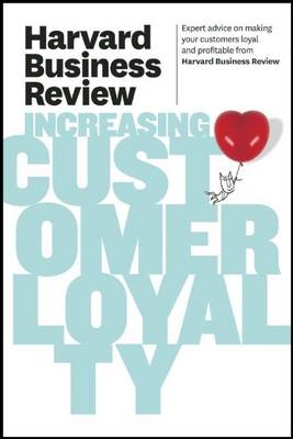 Cover of Harvard Business Review on Increasing Customer Loyalty