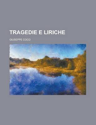 Book cover for Tragedie E Liriche