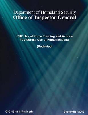 Book cover for CBP Use of Force Training and Actions To Address Use of Force Incidents