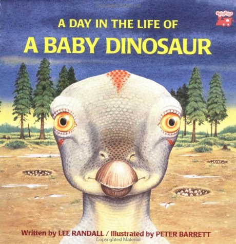 Book cover for A Day in the Life of a Baby Dinosaur