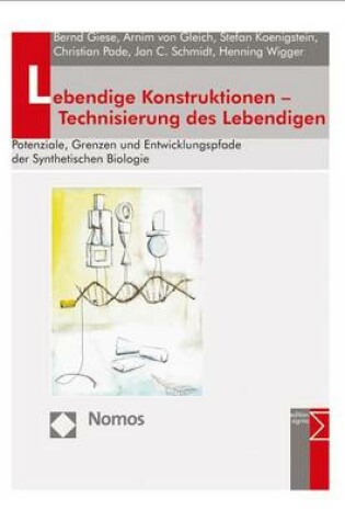 Cover of Lebendige Konstruktionen - Technisierung Des Lebendigen