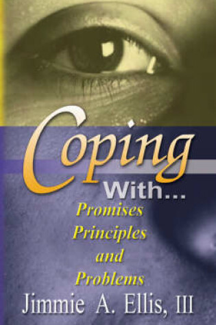 Cover of Coping With... Promises, Principles and Problems