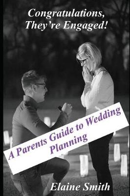 Book cover for Congratulations They're Engaged! a Parent's Guide to Wedding Planning