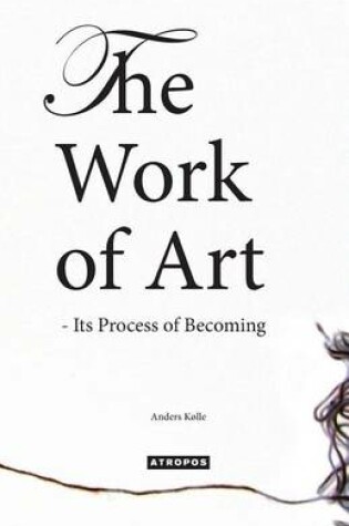 Cover of The Work of Art - Its Process of Becoming