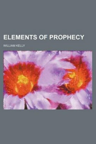 Cover of Elements of Prophecy