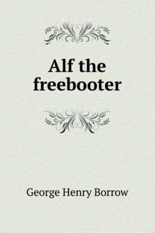 Cover of Alf the freebooter