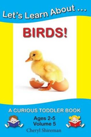 Cover of Let's Learn About...Birds!