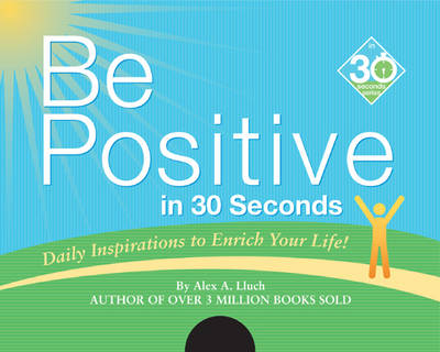 Book cover for Be Positive in 30 Seconds