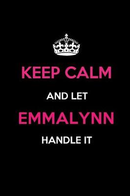 Book cover for Keep Calm and Let Emmalynn Handle It