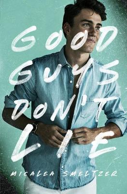 Book cover for Good Guys Don't Lie