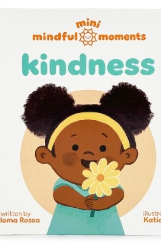 Cover of Mini Mindful Moments: Kindness