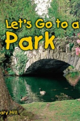 Cover of Let's Go to a Park
