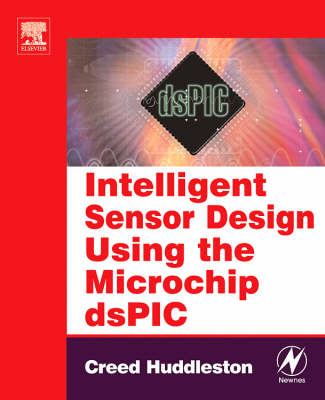 Book cover for Intelligent Sensor Design Using the Microchip dsPIC