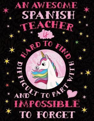 Book cover for An Awesome Spanish Teacher Is Hard to Find Difficult to Part with and Impossible to Forget