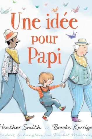 Cover of Une Id�e Pour Papi