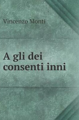 Cover of A gli dei consenti inni