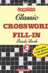 Book cover for Classic CROSSWORD FILL-IN Puzzle Book; Vol.2