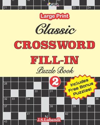 Book cover for Classic CROSSWORD FILL-IN Puzzle Book; Vol.2