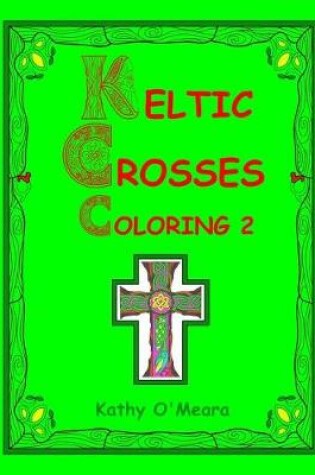Cover of Keltic Crosses Coloring 2