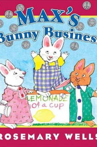 Cover of Max's Bunny Business