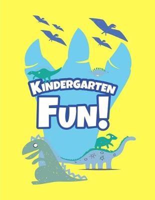 Book cover for Kindergarten Fun Dinosaur Notebook