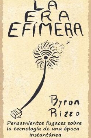 Cover of La Era Efímera