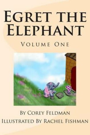 Cover of Egret the Elephant